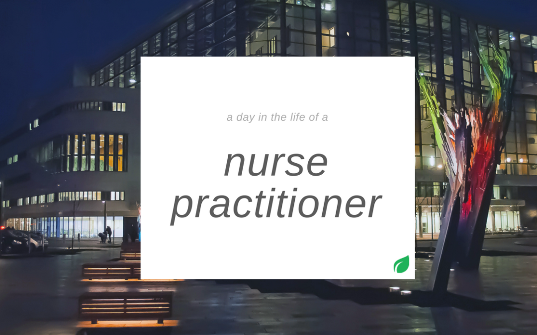 A day in the life of a nurse practitioner