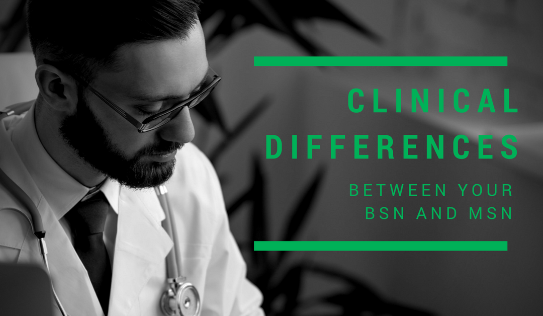 Clinical Differences between your BSN and MSN – Guest Post